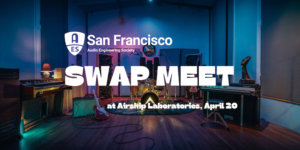 AESSF Swap Meet at Airship Laboratories, April 20, 2024